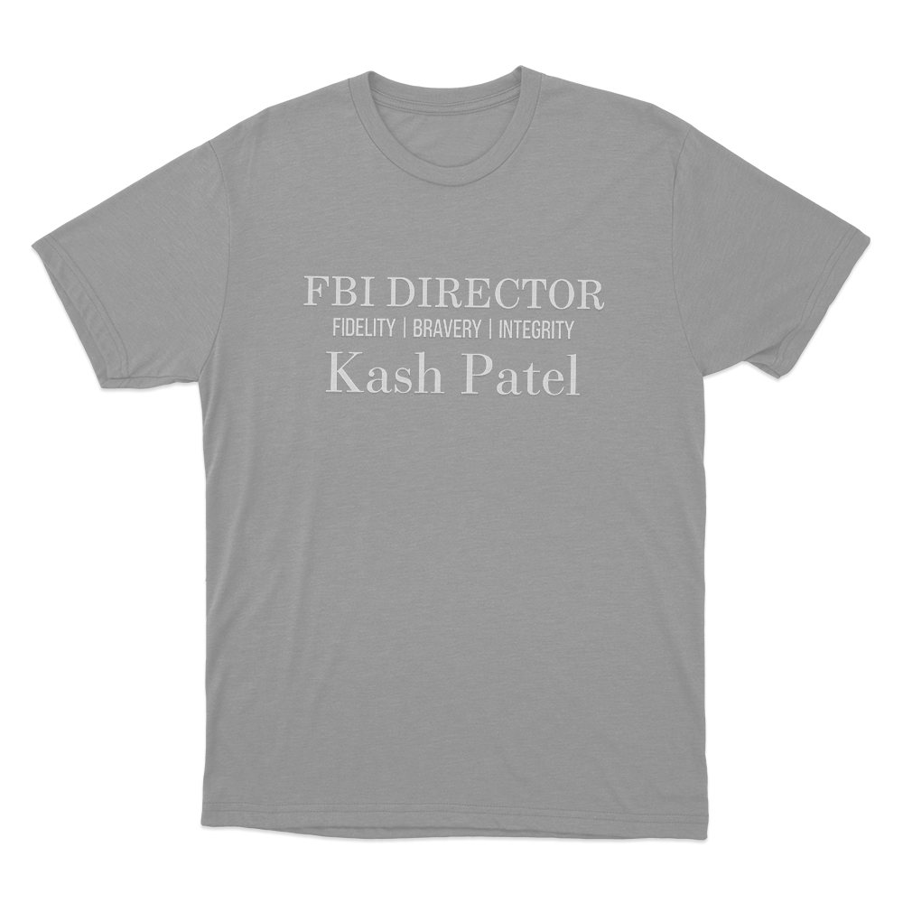 Kash Patel Fbi Director Fidelity Bravery Integrity Unisex T Shirt Grey Kash Patel Fbi Director Fidelity Bravery Integrity Unisex T Shirt Grey