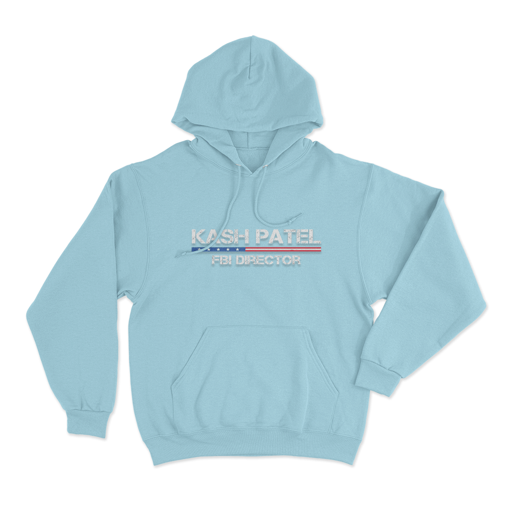 Kash Patel Fbi Director Unisex Hoodie Sky Blue Kash Patel Fbi Director Unisex Hoodie Sky Blue
