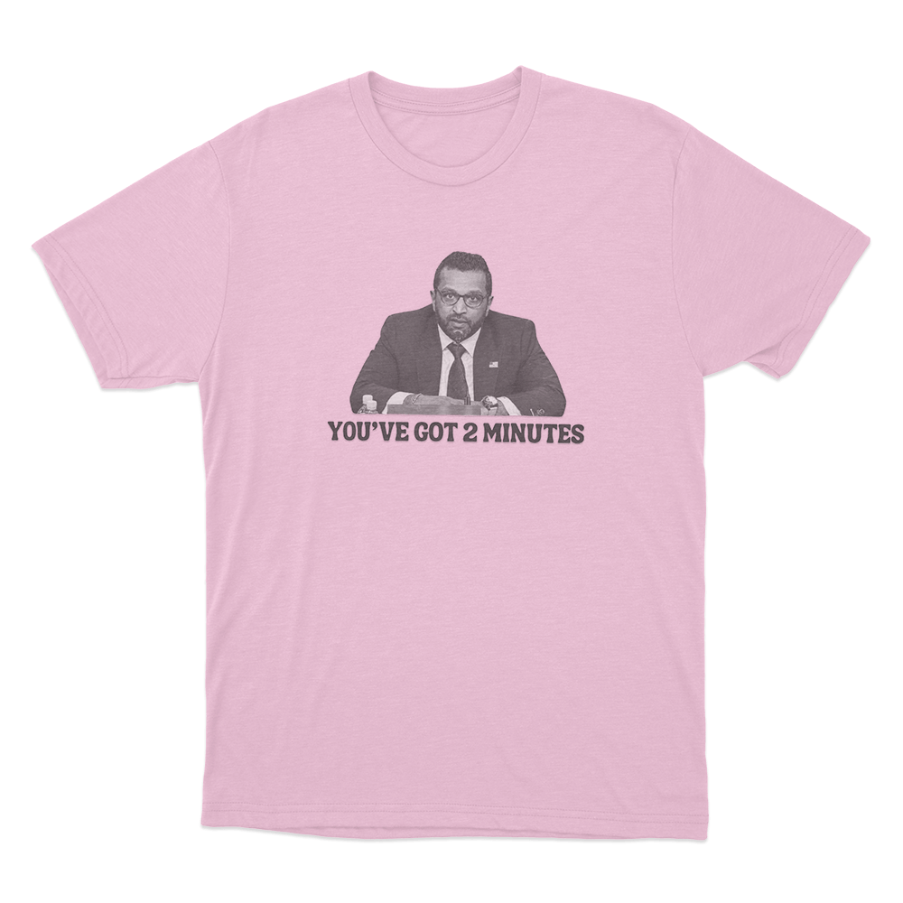 Kash Patel You've Got 2 Minutes Unisex T Shirt Pink Kash Patel Youve Got 2 Minutes Unisex T Shirt Pink