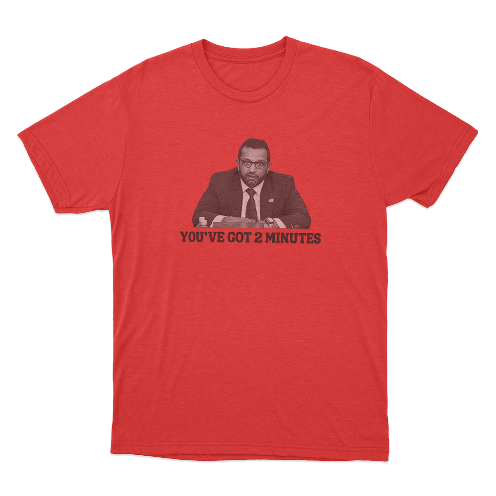 Kash Patel You've Got 2 Minutes Unisex T Shirt Red Kash Patel Youve Got 2 Minutes Unisex T Shirt Red