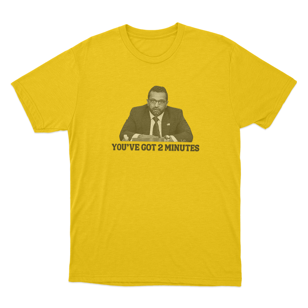 Kash Patel You've Got 2 Minutes Unisex T Shirt Yellow Kash Patel Youve Got 2 Minutes Unisex T Shirt Yellow